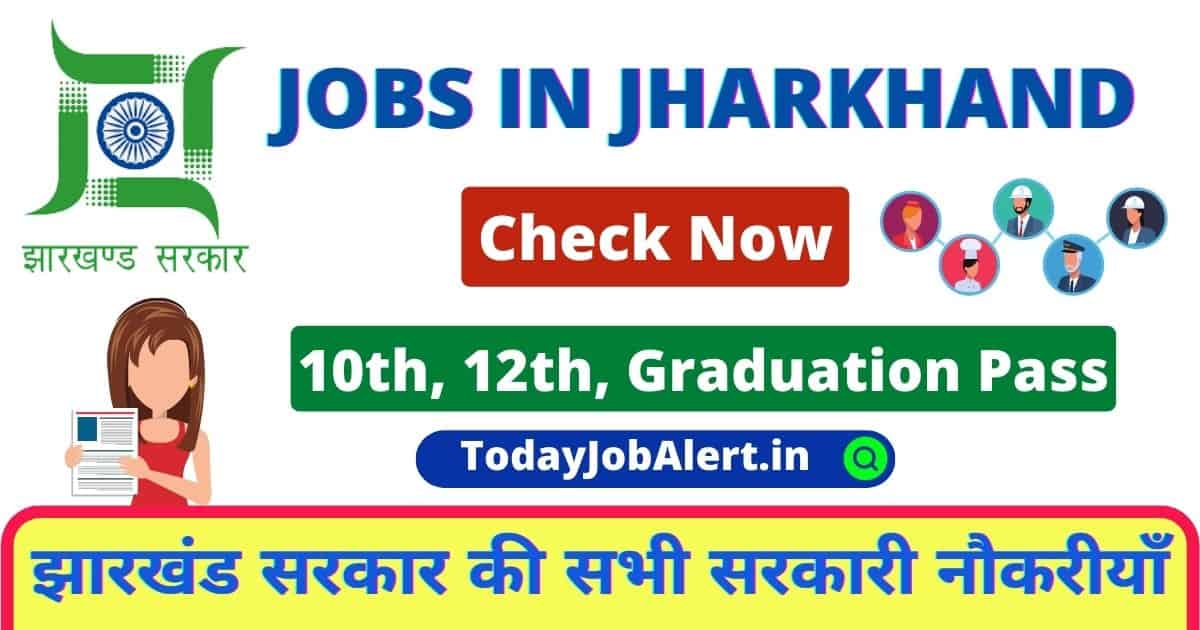 Latest Govt Jobs in Jharkhand 2022